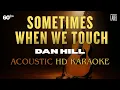Download Lagu Sometimes When We Touch Acoustic Karaoke Dan Hill 60FPS Instrumental