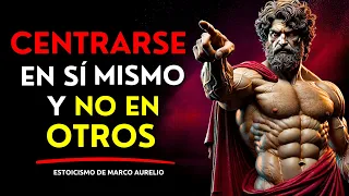 CÉNTRATE EN TI MISMO Y NO EN LOS DEMÁS Y VERÁS CÓMO TU VIDA SE TRANSFORMA | SABIDURÍA ESTOICA