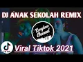 Download Lagu DJ Anak Sekolah Remix Viral Tiktok 2021 (No Copyright)