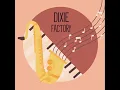 It Don’t Mean a Thing (Duke Ellington) - Dixie Factory