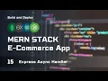 Async Handler Simplify Asynchronous Operations in Express MERN Stack E-Commerce From Scratch