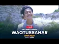 Download Lagu Syakir Daulay - Livestream | Waqtussahar (Sholawat Terbaru)