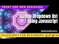 Handling Dropdown list Select control in Javascript explained in Tamil Javascript in Tamil