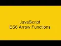 ES6 Arrow Functions