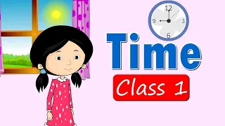 Time | Telling Time For Children | class 1 For Kids | elearning studio
