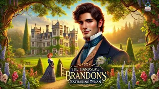 The Handsome Brandons By Katharine Tynan A Heartwarming Tale Of Love Destiny 