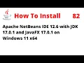 How To Install NetBeans 12 6 with JDK 17 0 1 and JavaFX 17 0 1 on Windows 11 x64