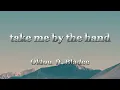 Oklou - take me by the hand ft. Bladee (lyrics)