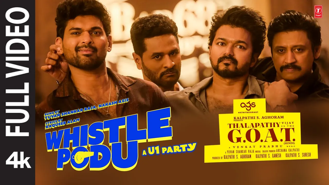 Whistle Podu (Full Video) | Thalapathy Is The GOAT | Thalapathy Vijay | VP | U1 Whistle Podu (Full Video) | Thalapathy Is The GOAT | Thalapathy Vijay | VP | U1