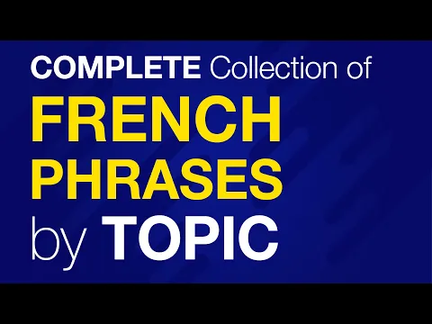 Download MP3 A Complete Collection of FRENCH Conversation Phrases by TOPIC