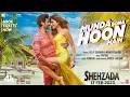 Lagu Munda Sona Hoon Main (Video) Shehzada | Kartik, Kriti | Diljit, Nikhita | Pritam, Kumaar | Rohit