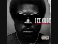 Ice Cube - Gangsta Rap Made Me Do It  (DIRTY)