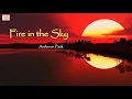 Download Lagu Lyrics Fire in the Sky - Anderson .Paak