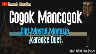 Download Cogok Mancogok Karaoke - Nada Duet - Joget Minang - Karaoke Minang MP3