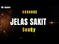 Download Lagu JELAS SAKIT _SouQy (karaoke hd sound)