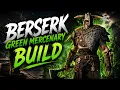 Berserk GREEN Mercenary BUILD - Mistfall Hunter