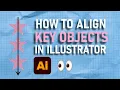 Align Objects using Key Object in Illustrator