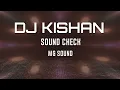 Download Lagu  SPIDER ACOUSTIC MG AUDIO, DJ KISHAN ( SOUND CHECK ) 