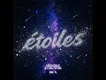 Étoiles - YLS, Merveille & JEY BROWNIE