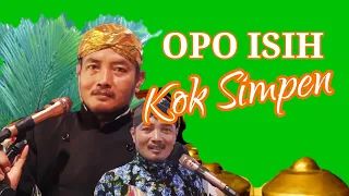 Download Opo Isih Kok Simpen MP3