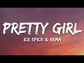 Download Lagu Ice Spice, Rema - Pretty Girl (Lyrics)