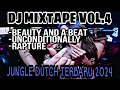 Download Lagu DJ JUNGLE DUTCH 2024 TERBARU DJ BEAUTY AND A BEAT X UNCONDITIONALLY || MIXTAPE VOL.4