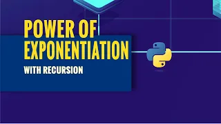 Power of Exponentiation with Recursion Python Programming - Quick Tutorial