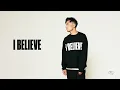 I Believe (Official Audio)