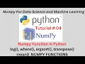 Session 04 Numpy Function in Python log where argsort transpose mean Functions NUMPY