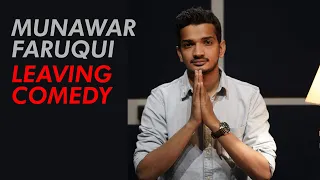 munawar faruqui leaving comedy