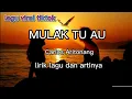 Download Lagu Mulak tu au Carlos Aritonang lirik lagu dan artinya #lagubatakviraltiktok #lagubatakviraltiktok