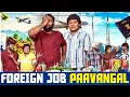 Lagu Foreign Job Paavangal | Parithabangal