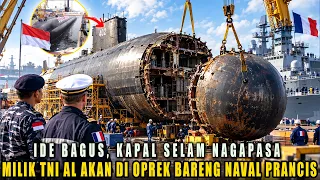 Ide Bagus, Kapal Selam Nagapasa Milik TNI AL Akan Di oprek Dengan Naval Prancis