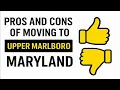 Upper Marlboro PROS AND CONS of moving to Upper Marlboro Maryland 2