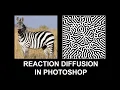 Reaction Diffusion In Photoshop