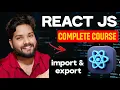 React JS Complete Course Part - 5 Import and export in React js