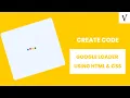 Creating google loader using HTML CSS The Villain
