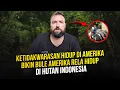 Lagu Tinggal di Gubuk Hutan Indonesia Lebih Bahagia dari Amerika!? Pengakuan Warga AS Bikin Dunia Kaget!