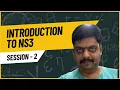 Introduction to Network Simulator 3 NS3 Tutorial 2024 Session 2