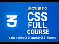 CSS Lecture 2 - CSS full course Inline Internal External CSS Explained