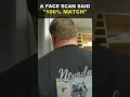A Face Scan Said 100 Match He Wasn t Him
