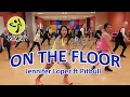 Download Lagu On the Floor | Jennifer Lopez ft Pitbull | Zumba Dance | Warming up