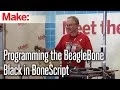 Programming the BeagleBone Black in BoneScript - Simon Monk