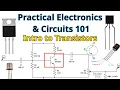 Practical Electronics Circuits 101 - Intro to Transistors