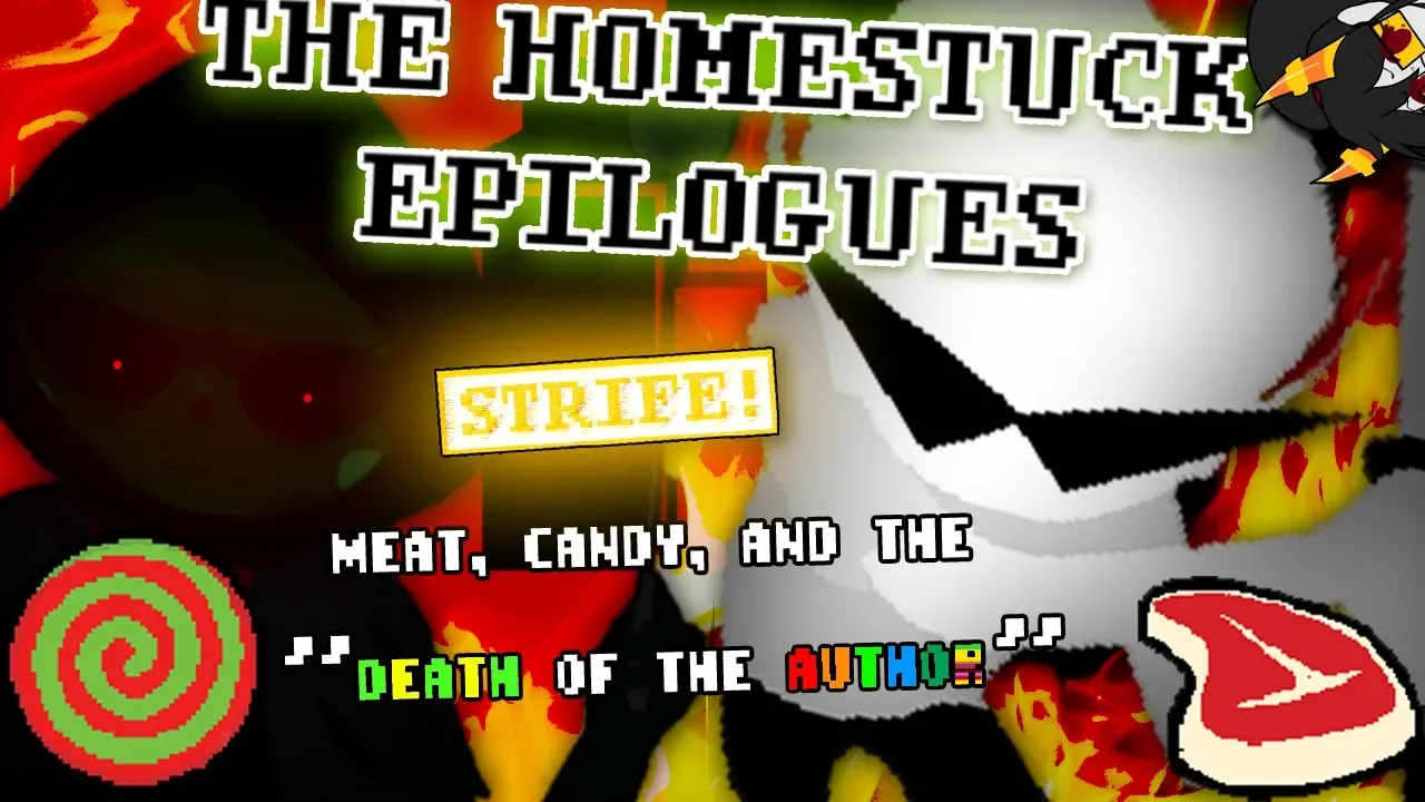 THE HOMESTUCK EPILOGUES: Meat, Candy, & the "Death of the Author"