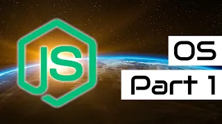 Node js OS Module - Part 1