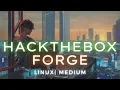 HackTheBox Forge Linux Medium Detailed Walkthrough