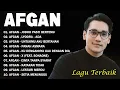 AFGAN FULL ALBUM TERBARU 2025 VIRAL TIKTOK - PLAYLIST LAGU AFGAN PILIHAN TERBAIK 2025