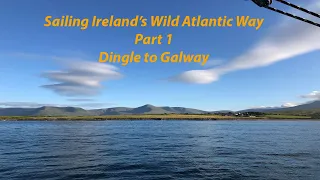 Sailing Ireland’s Wild Atlantic Way Part 1 EPISODE 11