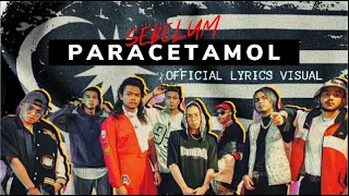 k clique sebelum paracetamol official lyrics visual 